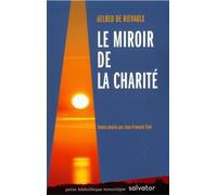 Le miroir de la charité - Aelred De Rievaulx - Salvator - broché - Essai