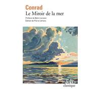 Le Miroir de la mer - Joseph Conrad - Gallimard - Poche - Récit