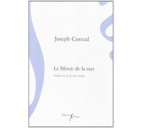 Le miroir de la mer - Joseph Conrad - Sillage - broché - Roman