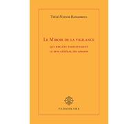 Le miroir de la vigilance qui reflète parfaitement le sens général des bardos
