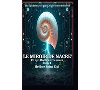le miroir de nacre tome 1: ce qui flotte entre nous