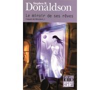 Le miroir de ses rêves Tome 1 - Stephen R. Donaldson - Gallimard - Poche - Roman