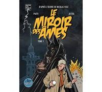 Le Miroir des Ames T01 Nicolas Feuz (Auteur), Jo Ted (Dessinateur), Pascal Piatti (Adapté)
