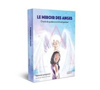 Le Miroir Des Anges - Oracle De Guidance Et D'éveil Spirituel