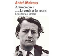 Le Miroir des Limbes - Antimémoires suivi de La corde et les souris - André Malraux - Gallimard - Poche - Roman