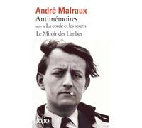 Le Miroir des Limbes - Antimémoires suivi de La corde et les souris - André Malraux - Gallimard - Poche - Roman