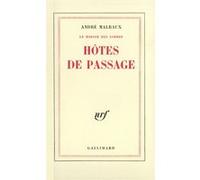 Le Miroir des Limbes - Hôtes de passage - André Malraux - Gallimard - broché - Roman