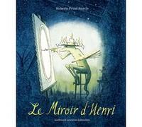 LE MIROIR D'HENRI