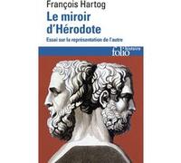 Le Miroir d'Hérodote François Hartog (Auteur)