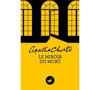 Le Miroir du mort (Nouvelle traduction révisée) Agatha Christie (Auteur)