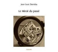Le Miroir Du Passé