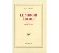 Le Miroir ébloui Jean Tardieu (Auteur)