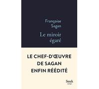 Françoise Sagan – Le miroir égaré – Roman – broché