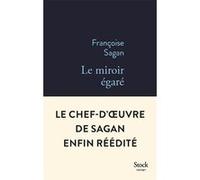 Françoise Sagan – Le miroir égaré – Roman – broché