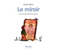 Le miroir - Julien Baer - Ecole Des Loisirs - broché - Roman cadet