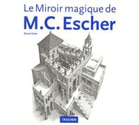 Le Miroir magique de M. C. Escher