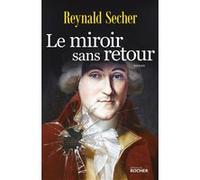 Le miroir sans retour Reynald Secher (Auteur)