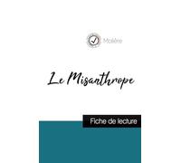 Le Misanthrope de Molière (fiche de lecture et analyse complète de l'oeuvre)