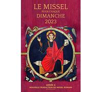 le missel pour chaque dimanche 2023