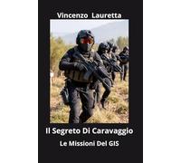 Le Missioni Del GIS: Il Segreto Di Caravaggio
