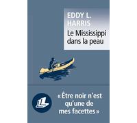 Le Mississippi dans la peau - Pascale-Marie Deschamps - Liana levi - Poche - Roman
