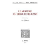 Le Mistere Du Siege D'orléans