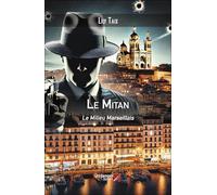 Le Mitan: Le Milieu Marseillais