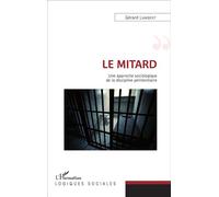 Le mitard Une approche sociologique de la discipline pénitentiaire - Gérard Lambert - L'harmattan - broché - Essai
