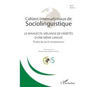 Le mixalecte, mélange de varéiétés d'une même langue: Études de cas et comparaisons
