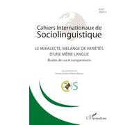 Le mixalecte, mélange de variétés d'une même langue: Études de cas et comparaisons