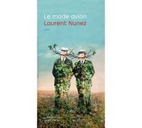 Le mode avion Laurent Nunez (Auteur)