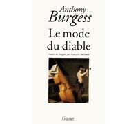 Le mode du diable - Anthony Burgess - Grasset - Livre