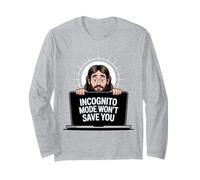 Le mode Incognito ne vous sauvera pas drôle Jésus Christian Merch Manche Longue