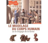 Le modelage du corps humain ou le langage de la forme