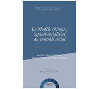 Le Modèle Chinois : Capital-Socialisme Du Contrôle Social - Rapport Sur La Doctrine Sociale De L'église Dans Le Monde
