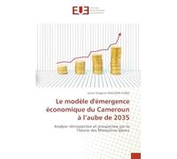 Le modèle d'émergence économique du Cameroun à l'aube de 2035