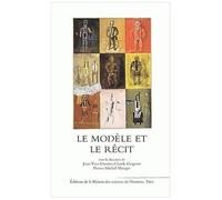 Le Modele Et Le Recit Broché - Sous La Direction De Jean-Yves Grenier, Claude Grignon, Pierre-Michel Menger