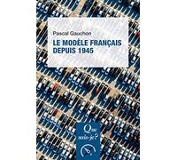 Le modèle français depuis 1945