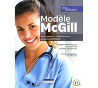 Le modèle McGill: Une approche collaborative en soins infirmiers