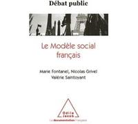 Le Modèle social français Marie Fontanel (Auteur), Nicolas Grivel (Auteur), Valérie Saintoyant (Auteur)