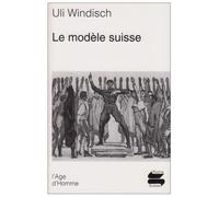 Le Modele Suisse