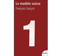 Le Modèle Suisse - Pourquoi Ils S'en Sortent Beaucoup Mieux Que Les Autres