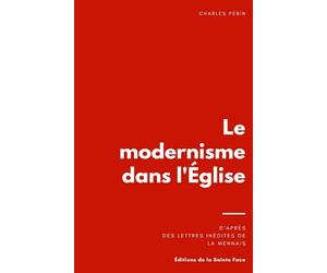 Le modernisme dans l'Église: d'après des lettres inédites de Lamennais