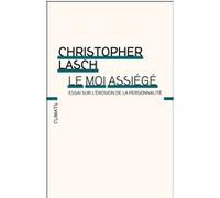 Le Moi assiégé Christopher Lasch (Auteur)