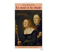 Le moi et la chair Introduction à l'ego-analyse - Jacob Rogozinski - Cerf - broché - Etude