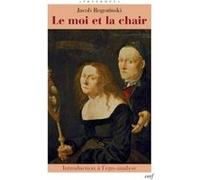 Le moi et la chair Jacob Rogozinski (Auteur)