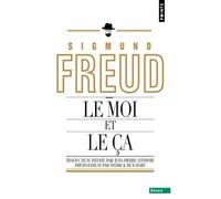 Le Moi et le Ça (inédit) Inédit - Sigmund Freud - Points - Poche - Essai
