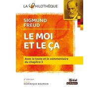 Le Moi Et Le Ça, Sigmund Freud - Avec Le Texte Et Le Commentaire Du Chapitre Iii