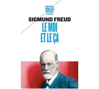 Sigmund Freud – Le moi et le ça – Essai – Poche – Payot