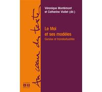 Le moi et ses modeles Genèse et transtextualités - Catherine Viollet - Academia Eds - broché - Essai